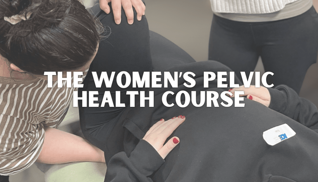 The Women's Pelvic Health course